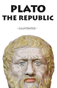 Title: The Republic: - Illustrated -, Author: Plato