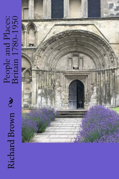 People and Places: Britain 1780-1950