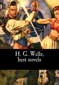 Title: H. G. Wells, best novels, Author: H. G. Wells