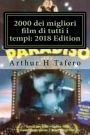 2000 dei migliori film di tutti i tempi: 2018 Edition: Risparmiare tempo e denaro!