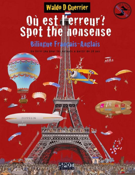 Où est l'erreur? Spot the Nonsense 3: A bilingual French English Playbook for Children from Age 10