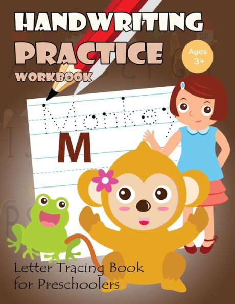 Handwriting Practice Workbook: Letter Tracing Book for Preschoolers