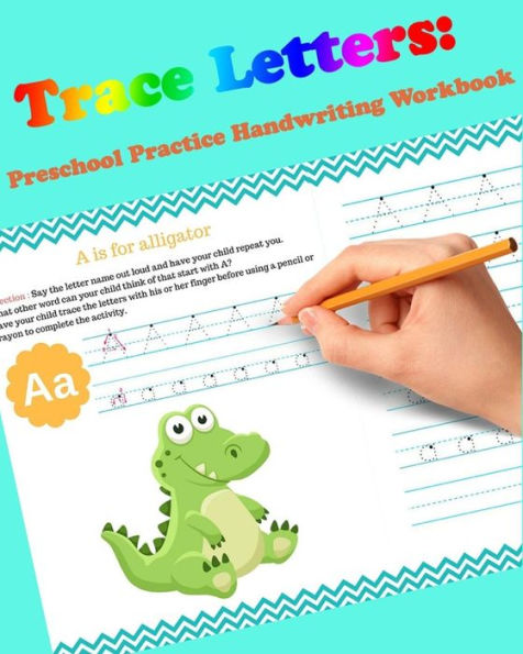Trace Letters: Preschool Practice Handwriting Workbook: For Kids Ages 3-5: tracing letter books for toddlers for Kids Ages 3-5 Reading And Writing