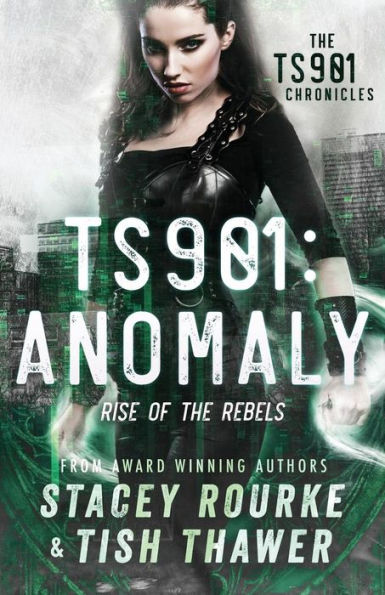 TS901: Anomaly: Rise of the Rebels