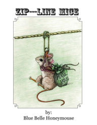 Title: Zip----Line Mice: The life and times of Rose Petal the mouse and all her workshop friends., Author: K L Taylor