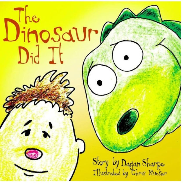 The Dinosaur Did It by Dagan J Sharpe, Chris Rucker, Paperback | Barnes ...