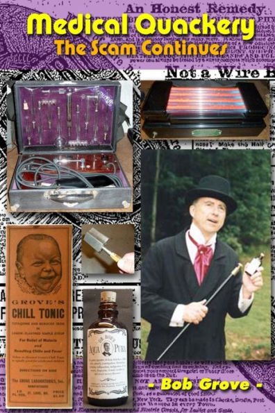 Medical Quackery: The scam continues