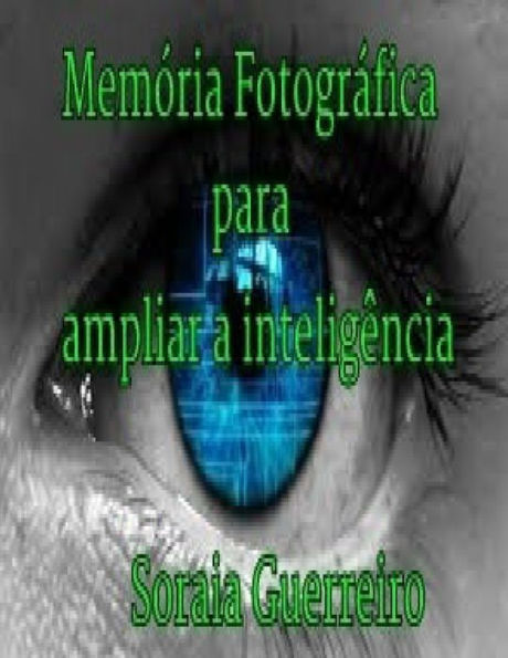 Memoria Fotografica para ampliar a inteligencia: Curso completo