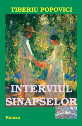 Interviul Sinapselor Roman By Tiberiu Popovici Paperback