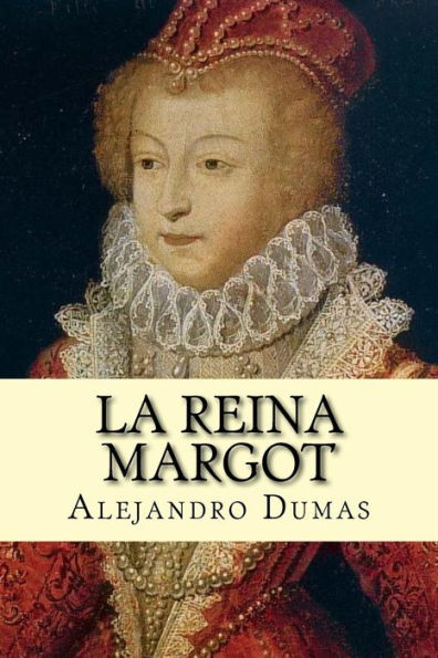 La Reina Margot (Spanish) Edition