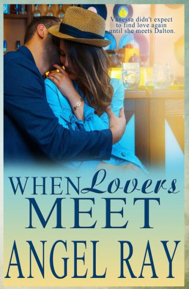 When Lovers Meet