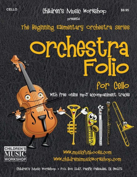 Orchestra Folio for Cello: A collection of elementary orchestra arrangements with free online mp3