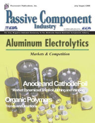 Title: The Aluminum Electrolytic Capacitor Issue: Passive Component Industry Magazine: Aluminum Electrolytic Capacitor Industry; Anode and Cathode Foils; Organic Polymers, Author: Dennis M Zogbi