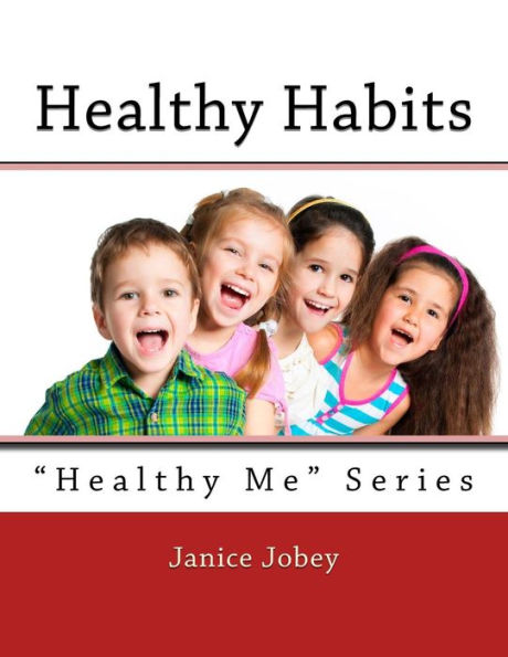 Healthy Habits: "Healthy Me" Series