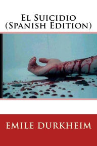 Title: El Suicidio, Author: Emile Durkheim