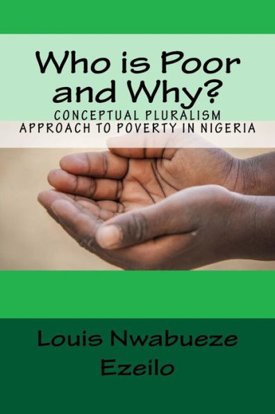 Who is Poor and Why?: Conceptual Pluralism Approach to Poverty in Nigeria