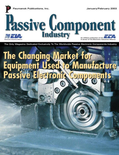 Passive Component Industry: The Changing Market For Equipment Used To Manufactu