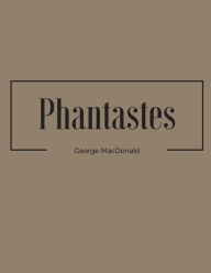 Title: Phantastes, Author: George MacDonald