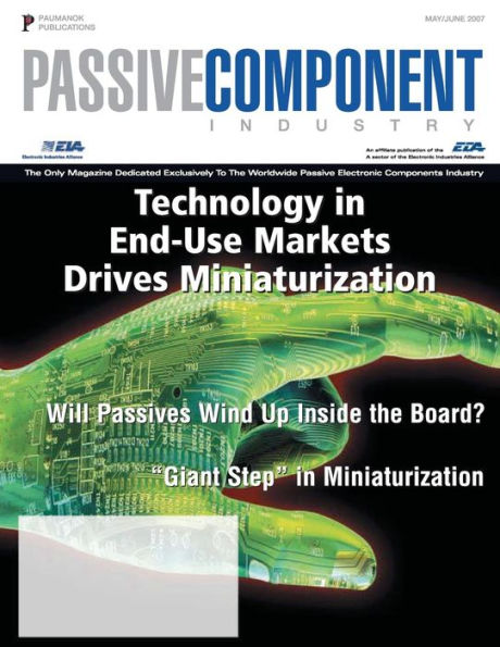 Passive Component Industry: Technology in End-Use Markets Drives Miniaturization