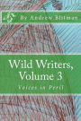 Wild Writers, Volume 3: Voices in Peril