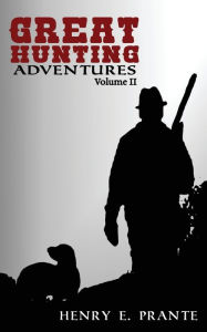 Title: Great Hunting Adventures, Author: Hella Prante