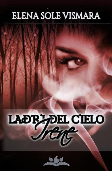 Ladri del cielo - Irene