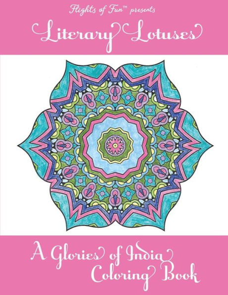 Literary Lotuses: A Glories of India Coloring Book