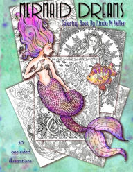 Title: Mermaid Dreams: Coloring book by Linda M Heller, Author: Linda M Heller