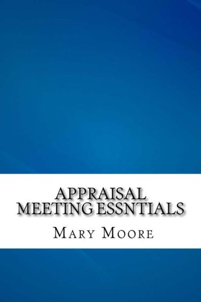 Appraisal Meeting Essntials