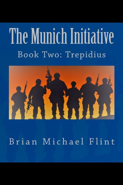 The Munich Initiative: Book Two: Trepidius