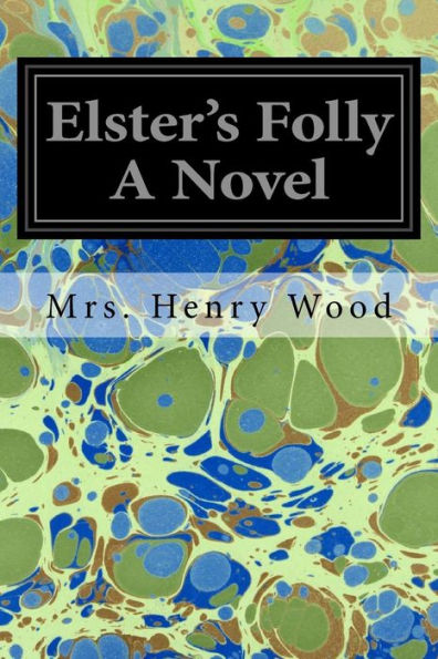 Elster's Folly A Novel