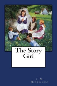 Title: The Story Girl, Author: L M Montgomery