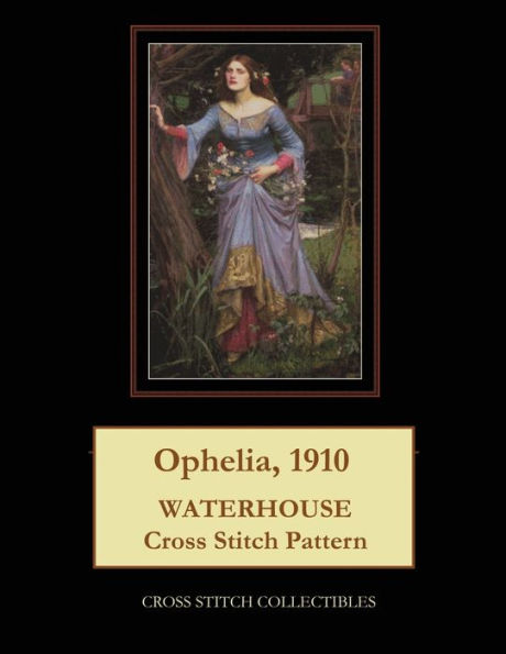 Ophelia, 1910: Waterhouse cross stitch pattern