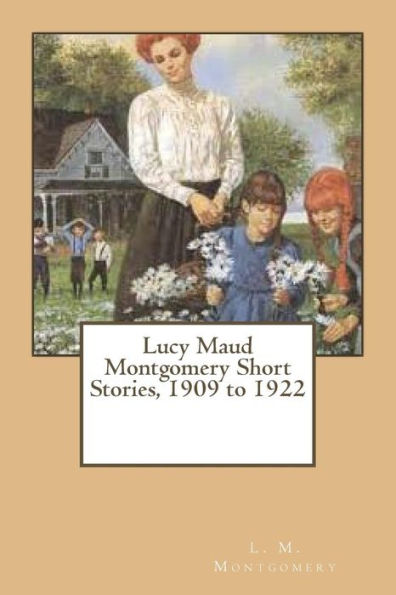 Lucy Maud Montgomery Short Stories