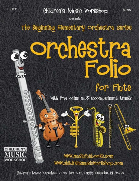 Orchestra Folio for Flute: A collection of elementary orchestra arrangements with free online mp3 accompaniment tracks