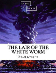 Title: The Lair of the White Worm, Author: Sheba Blake