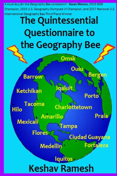 The Quintessential Questionnaire to the Geography Bee