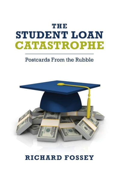 The Student-Loan Catastrophe: Postcards From the Rubble