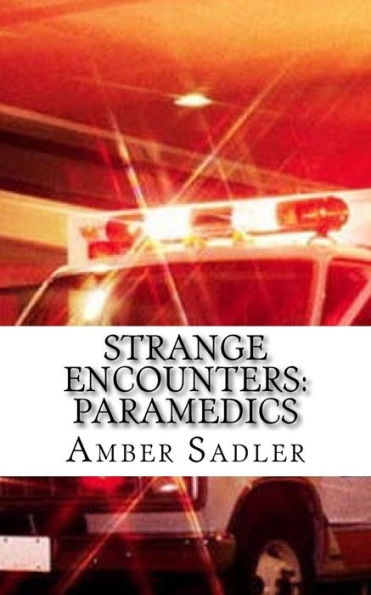 Strange Encounters: Paramedics