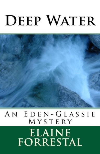 Deep Water: An Eden-Glassie Mystery