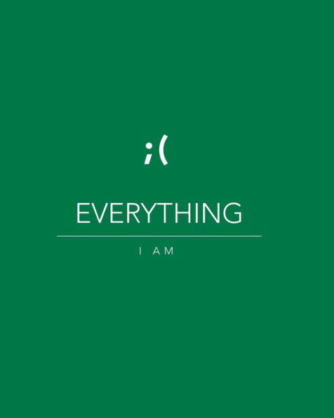 Everything I am - Green 8x10