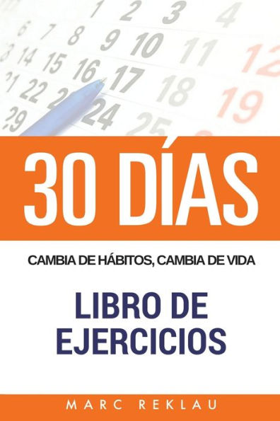 30 DIAS - Cambia de habitos, cambia de vida - Libro de Ejercicios