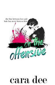 Title: On the Offensive, Author: Cara Dee