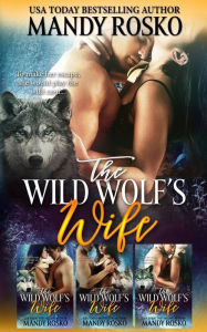 Title: The Wild Wolf's Wife, Author: Mandy Rosko