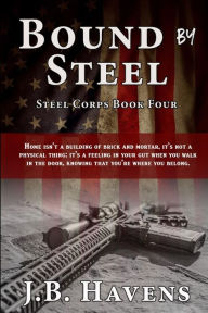 Title: Bound by Steel, Author: J.B. Havens