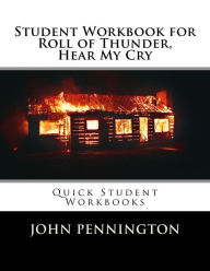 Title: Student Workbook for Roll of Thunder, Hear My Cry: Quick Student Workbooks, Author: John Pennington