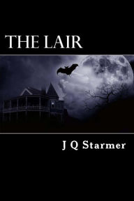 Title: The Lair: You're Being Chased by the Halloween Man, Author: J Q Starmer