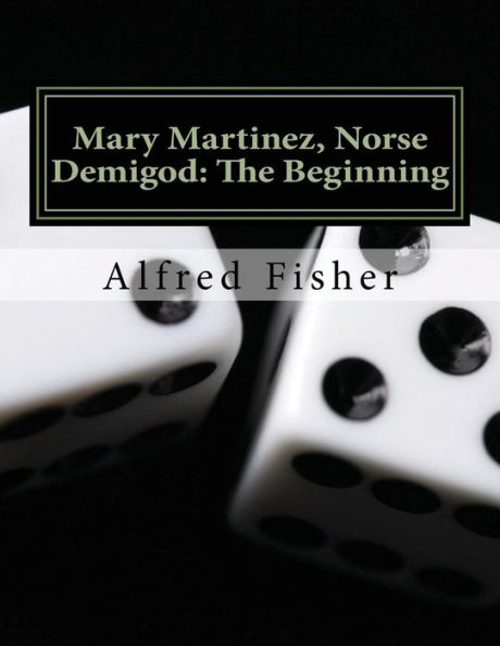 Mary Martinez, Norse Demigod: The Beginning