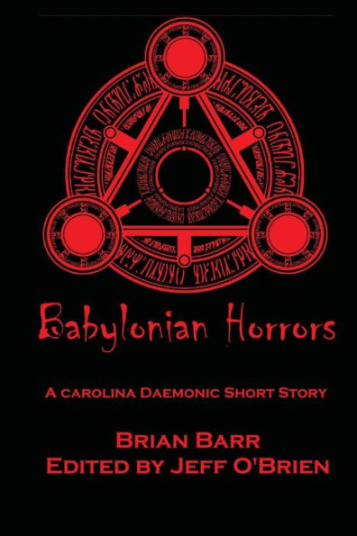 Babylonian Horrors: A Carolina Daemonic Short Story