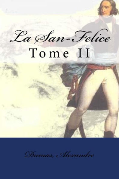 La San-Felice: Tome II